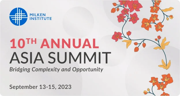 Milken Asia Summit 2023 — In-person
